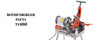 ROTHENBERGER PAFTA TAMİRİ